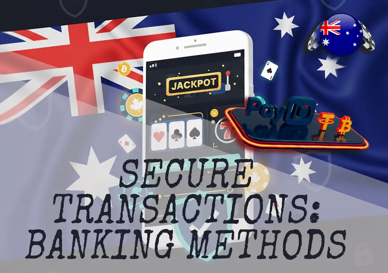 Secure deposit methods for Australian players featuring PayID and crypto.